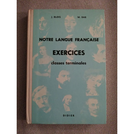 Notre langue français exercices classe terminales