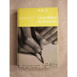 La pratique du français 4e et 3e