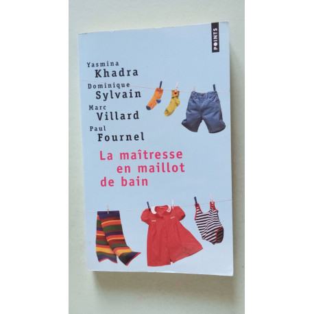 La maîtresse en maillot de bain : Quatre récits d'enfance