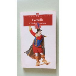 L'Illusion comique: Comédie 1639