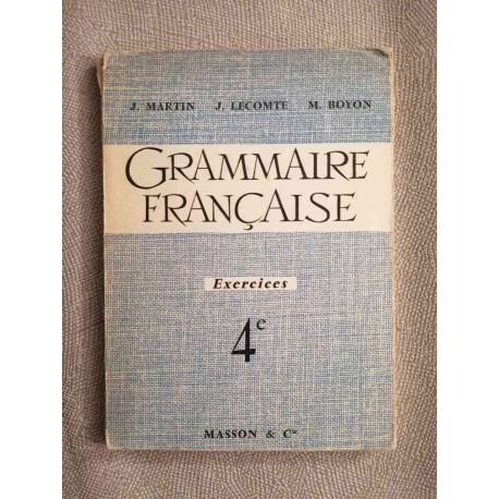 GRAMMAIRE FRANCAISE EXERCICES 4e