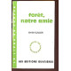 FORET NOTRE AMIE