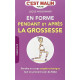 EN FORME PENDANT ET APRES LA GROSSESSE