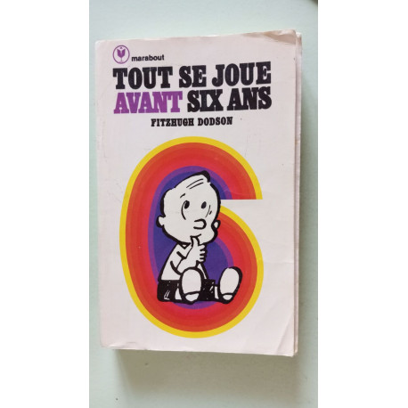 Tout se joue avant six ans
