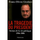 La tragédie du président - Scènes de la vie politique 1986-2006
