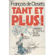 TANT ET PLUS - COMMENT SE GASPILLE NOTRE ARGENT