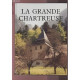La grande chartreuse par un chartreux