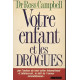 Votre enfant et les drogues