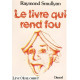 Le livre qui rend fou