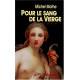 Pour le sang de la Vierge