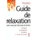 Guide de relaxation pour ceux qui n'ont pas le temps