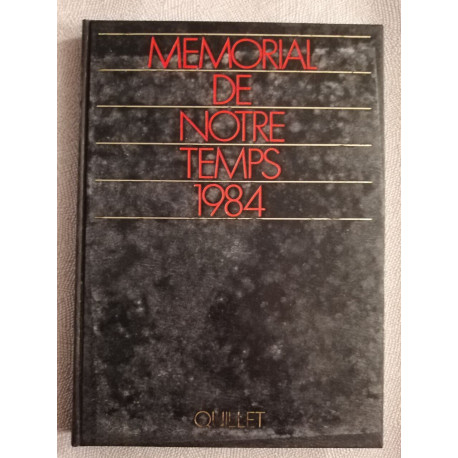 Memorial de notre temps 1984