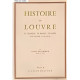 HISTOIRE DU LOUVRE - LE CHATEAU - LE PALAIS - LE MUSEE DES...