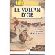 Volcan d'or (le)