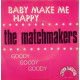 Baby Make Me Happy / Goody Goody Goody
