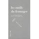 Les outils du fromager