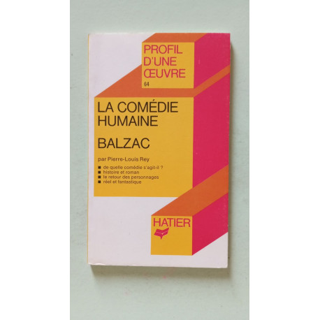 Profil d'Une Oeuvre: Balzac: La Comedie Humaine: Analyse critique