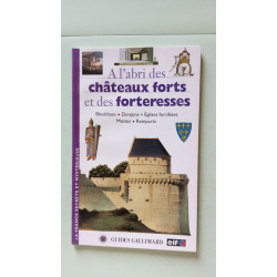 À l'abri des châteaux forts et des forteresses