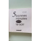 Cinq bonnes minutes pour soi le soir: 100 petits exercices pour...