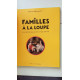 Familles à la loupe: Une histoire des parents et des enfants