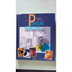 Peinture couleurs - le grand livre du bricolage t3