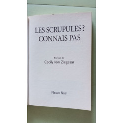Les scrupules ? connai pas