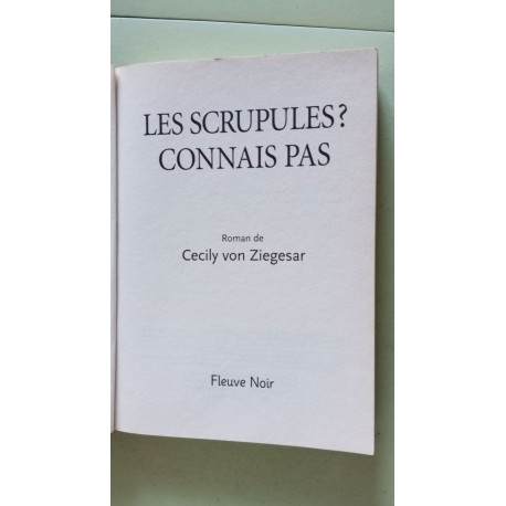 Les scrupules ? connai pas