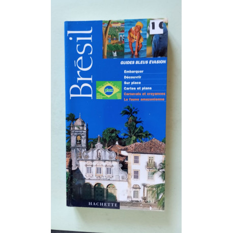 Guide Bleu Évasion : Brésil