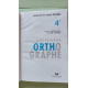 Apprendre l orthographe 4e