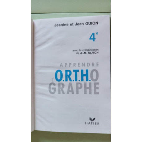 Apprendre l orthographe 4e