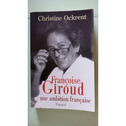 Françoise Giroud une ambition française