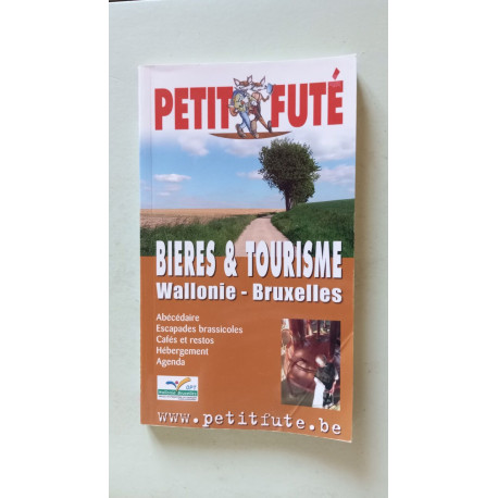 Bieres et tourisme en belgique 2005 le petit fute: WALLONIE -...