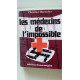 Les médecins de l'impossible