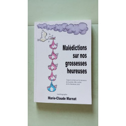 Malédictions sur nos grossesses heureuses