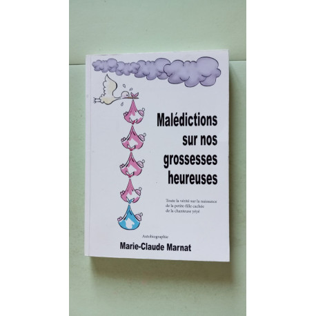 Malédictions sur nos grossesses heureuses