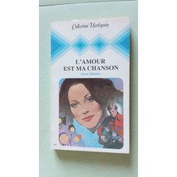 L'amour est ma chanson : Collection : Collection harlequin n° HS