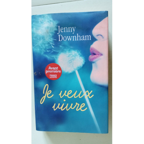 Je veux vivre