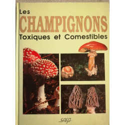 Les Champignons toxiques et comestibles