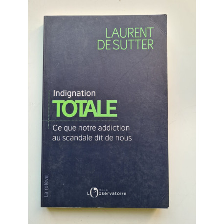 Indignation totale