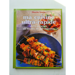 Ma cuisine ultra-rapide
