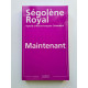 Maintenant - Ségolène Royal répond à Marie-Françoise Colombani