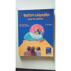 Petites comédies pour les enfants: De 7 à 11 ans