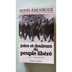 La grande histoire des Français sous l'occupation. Volume 8 Joies...
