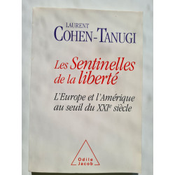 Les Sentinelles de la liberté: L'Europe et l'Amérique au seuil du...