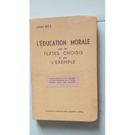 L'éducation morale par les textes choisis et par l'exemple