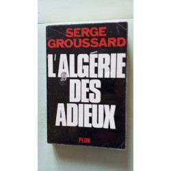 L'algerie des adieux