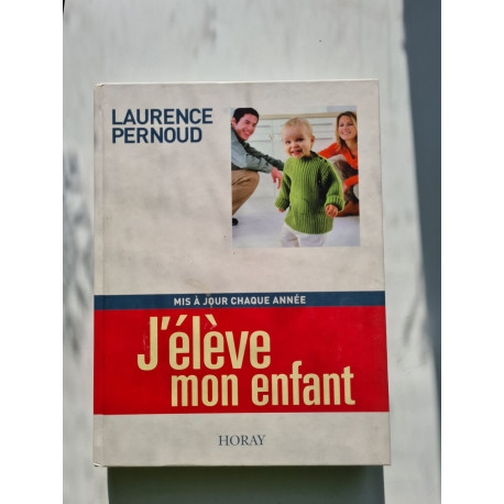 J'eleve Mon Enfant (edition 2002