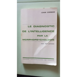 Le diagnostic de l'intelligence par la morpho-psychologie: Avec...