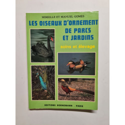 Les oiseaux d'ornement de parcs et jardins