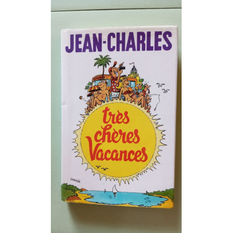 Très chères vacances